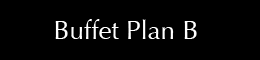 Buffet Plan B